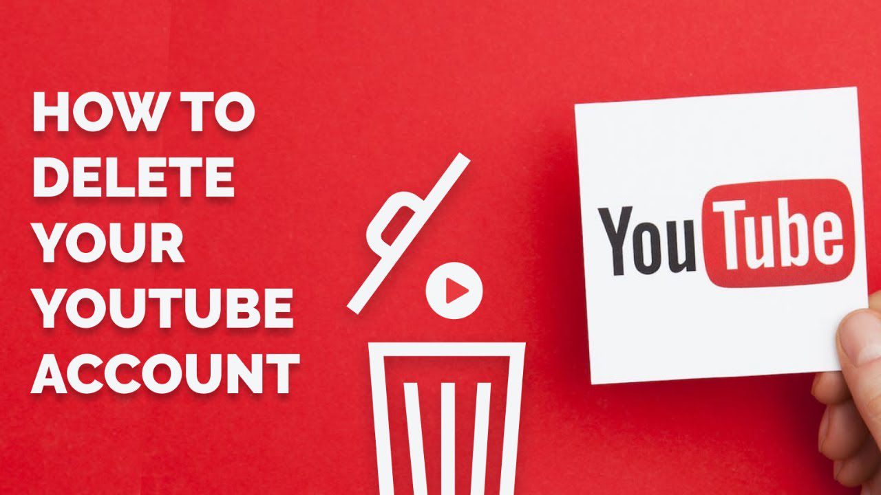 How To Delete A Youtube Account